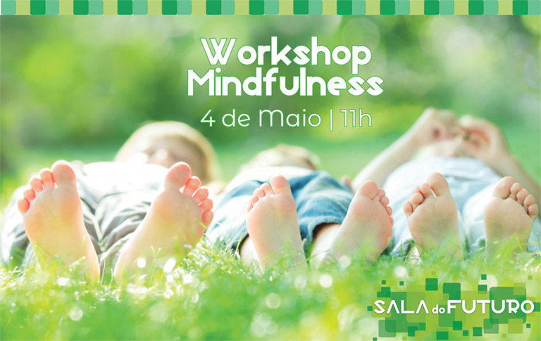 “A minha primeira aventura MINDFULNESS”  – Workshop