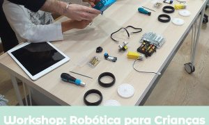 Robótica para Crianças – Workshop