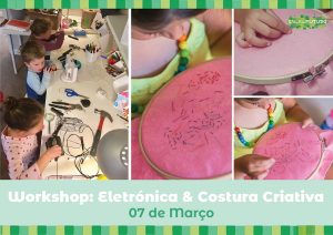 Workshop Eletrónica & Costura Criativa