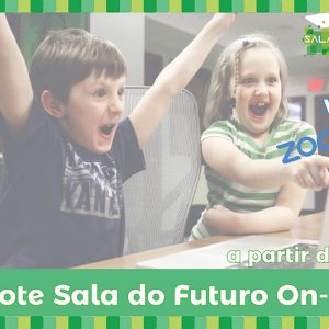 Pacote Sala do Futuro On-Line