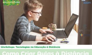Workshop Como criar Aulas à Distância
