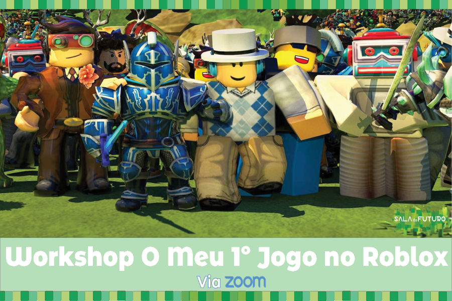 Workshop: O meu 1º jogo no Roblox
