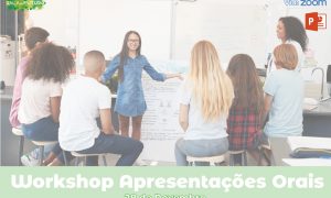 Workshop: Apresentações Orais