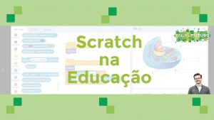 Scratch na Educação – Curso Online